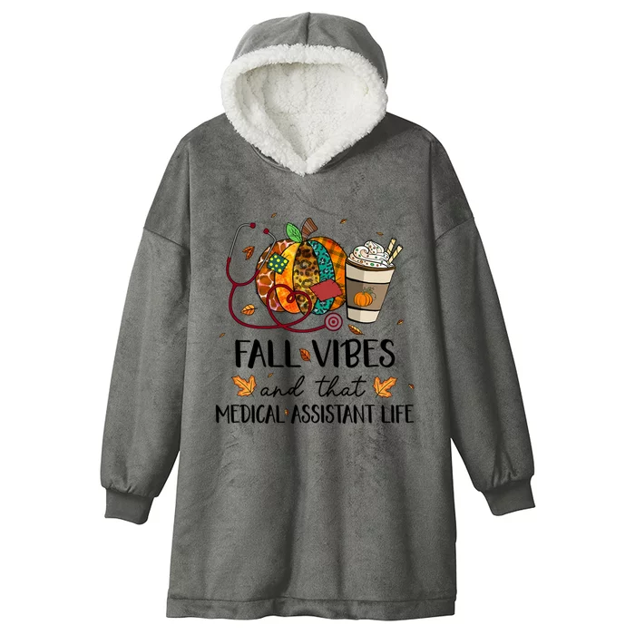 Leopard Pumpkin Fall Vibes And That Medical Assistant Life Gift Hooded Wearable Blanket