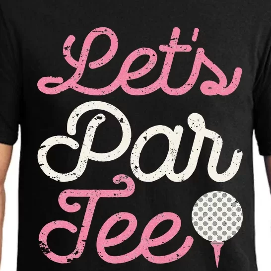 Lets Par Funny Golf Golfer Party Team Pajama Set