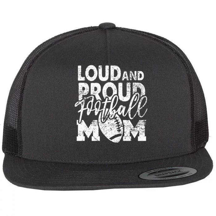 Loud & Proud Football Mom Biggest Fan Football Game Day Flat Bill Trucker Hat