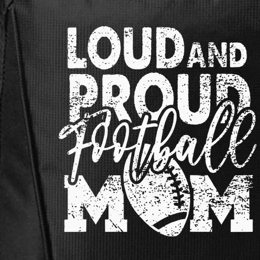 Loud & Proud Football Mom Biggest Fan Football Game Day City Backpack