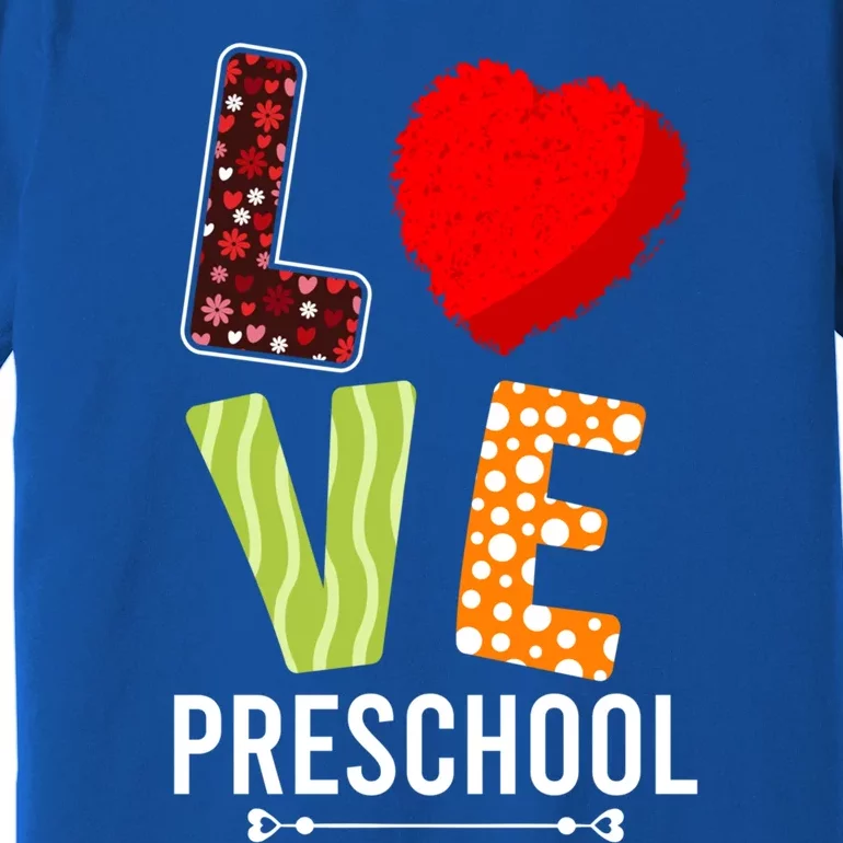 Love Preschool Grade Teacher Happy Valentines Day Gift Premium T-Shirt