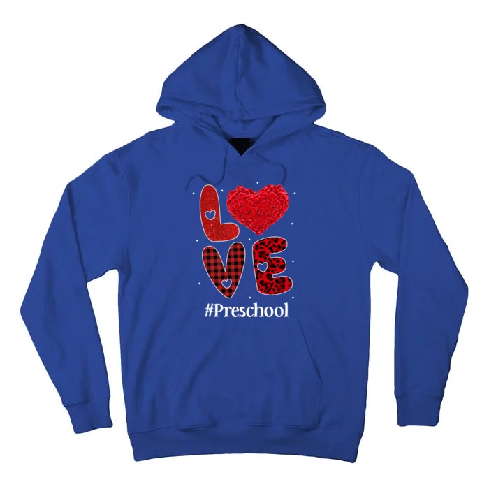 Love Preschool Grade Teacher Students Heart Valentine's Day Gift Tall Hoodie