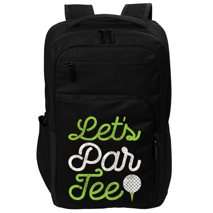 LetS Par Golf Player Golfer Dad Papa Impact Tech Backpack