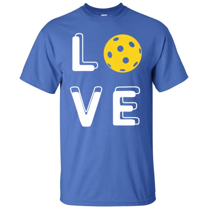 Love Pickleball (Gift) Tall T-Shirt