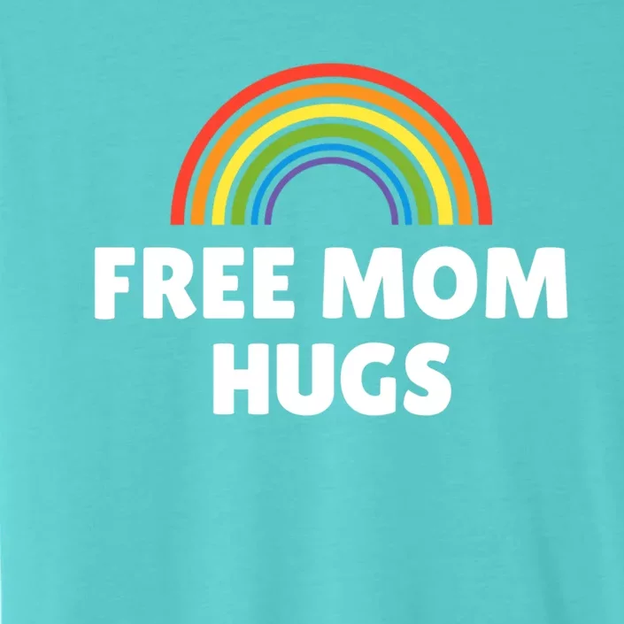 Lgbt Pride Gift Free Mom Hugs Gift ChromaSoft Performance T-Shirt