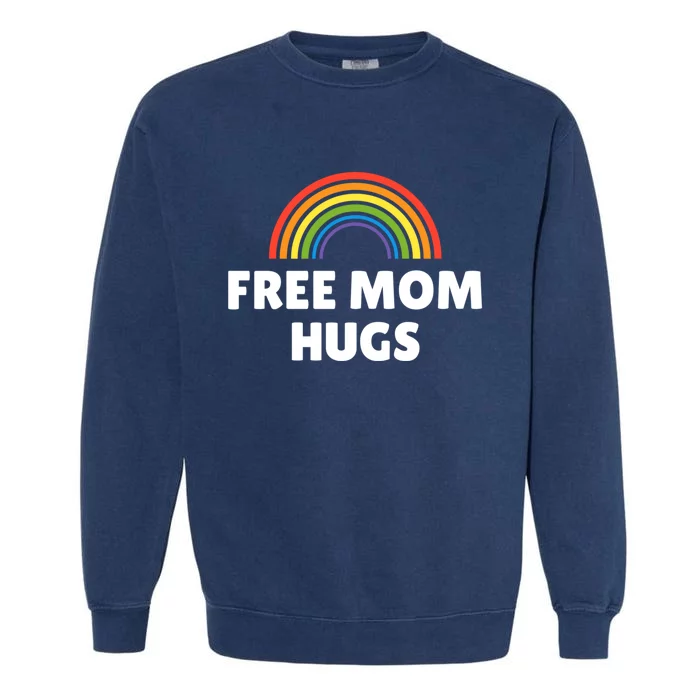 Lgbt Pride Gift Free Mom Hugs Gift Garment-Dyed Sweatshirt