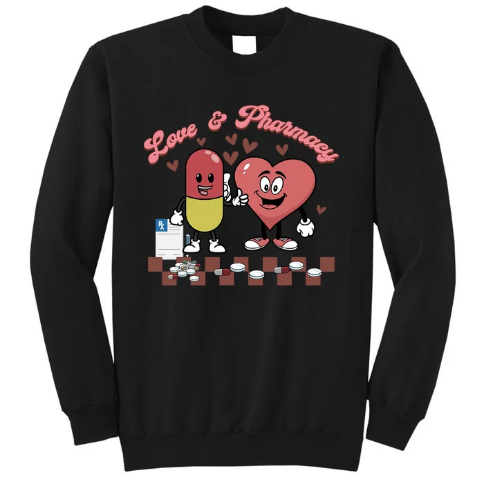 Love & Pharmacy Happy Valentines Day Funny Pharmacist Sweatshirt