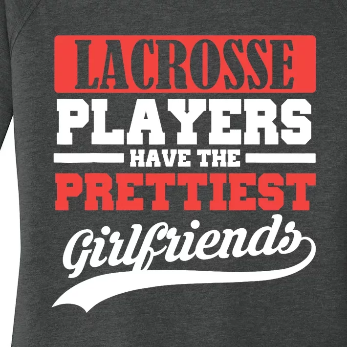 Lacrosse players have the prettiest girlfriends Women's Perfect Tri Tunic Long Sleeve Shirt