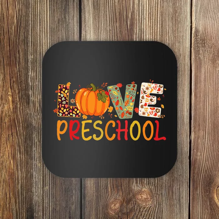 Love Preschool Happy Fall Thanksgiving Teacher Coaster