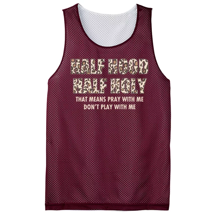 Leopard Print Half Hood Half That Means Pray With Me Dont Play With Me Mesh Reversible Basketball Jersey Tank