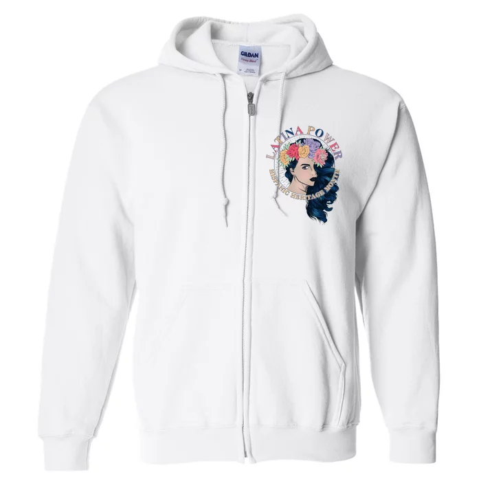 Latina Power Hispanic Heritage Month Full Zip Hoodie