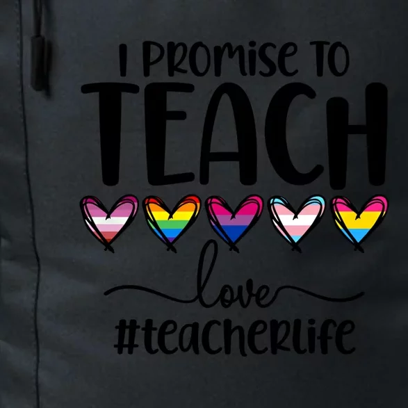 Lgbtq Pride I Promise To Teach Love Teacher Life Gift Daily Commute Backpack