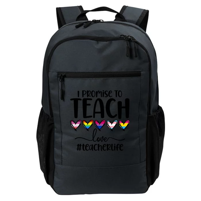 Lgbtq Pride I Promise To Teach Love Teacher Life Gift Daily Commute Backpack