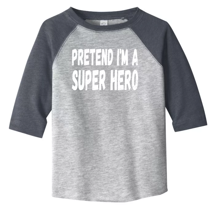 Lazy Pretend I'm A Super Hero Halloween or Costume Party Toddler Fine Jersey T-Shirt