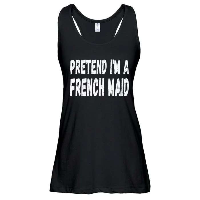 Lazy Pretend Im A French Maid Halloween Or Costume Party Ladies Essential Flowy Tank