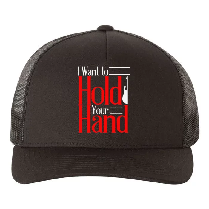 Lyriclyfe Premium I Want To Hold Your Hand Yupoong Adult 5-Panel Trucker Hat