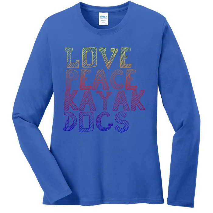 Love Peace Kayak Dogs Kayaking For Kayaker Whitewater Cool Gift Ladies Long Sleeve Shirt