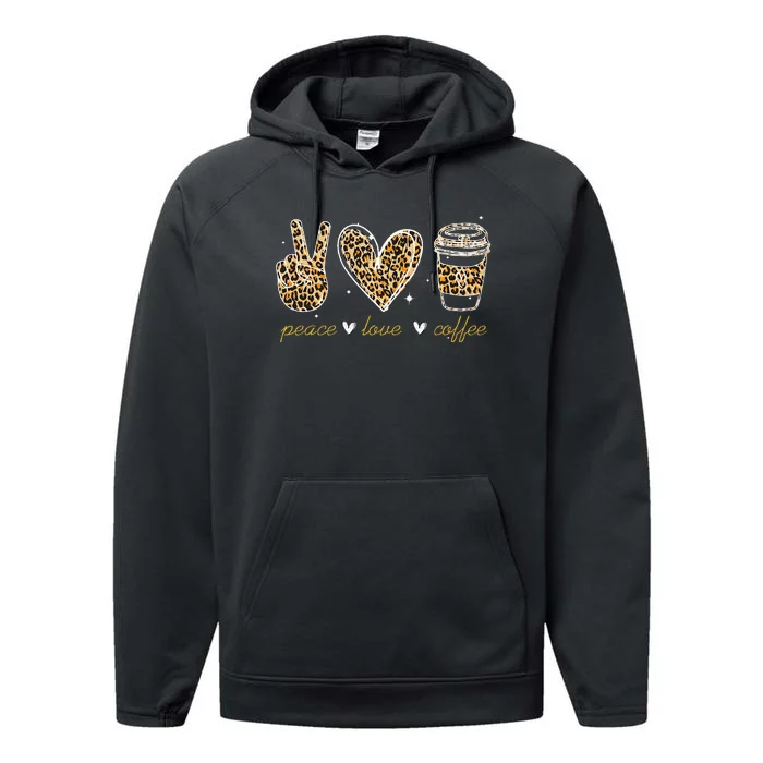 Leopard Peace Love Coffee Lovers Hippie Gifts Performance Fleece Hoodie