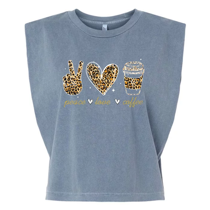 Leopard Peace Love Coffee Lovers Hippie Gifts Garment-Dyed Women's Muscle Tee