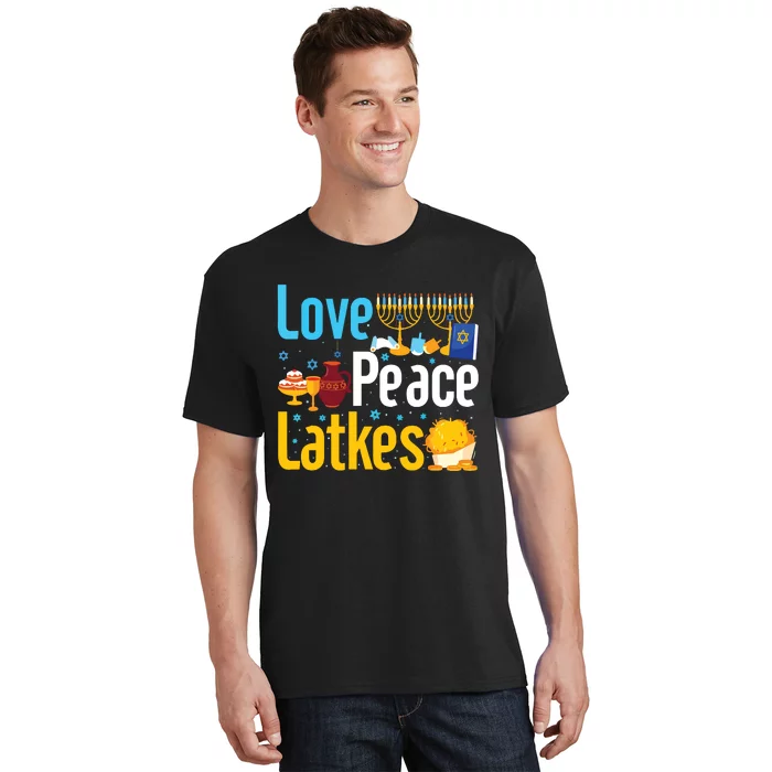 Love Peace Latkes Hanukkahfestival Of Lightsjewish Holiday T-Shirt