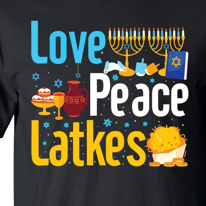 Love Peace Latkes Hanukkahfestival Of Lightsjewish Holiday Tall T-Shirt