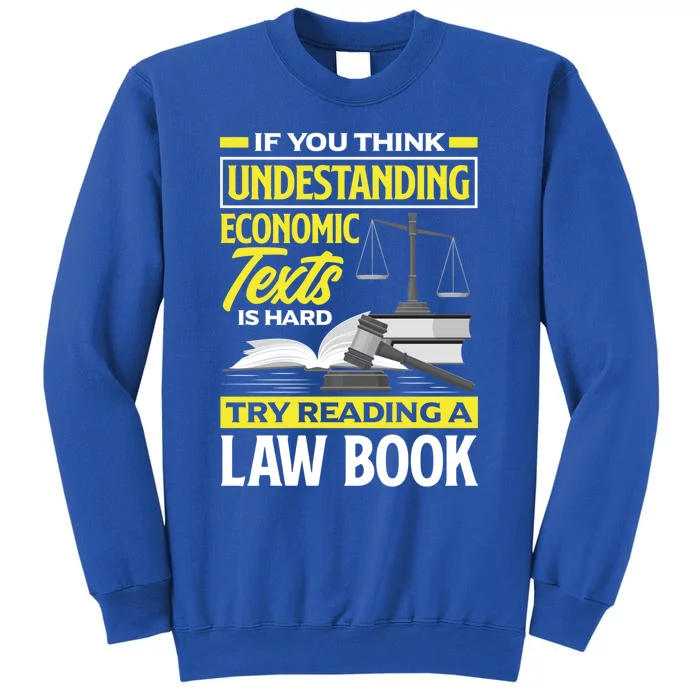 Lawyer Prosecutor Law Student Cool Gift Sweatshirt