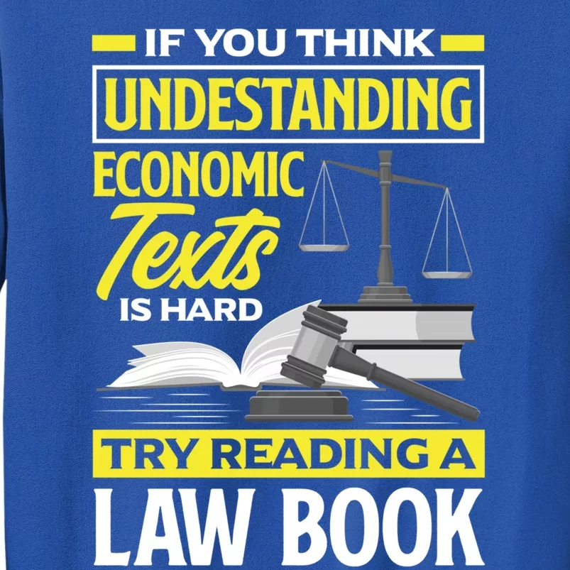 Lawyer Prosecutor Law Student Cool Gift Tall Sweatshirt