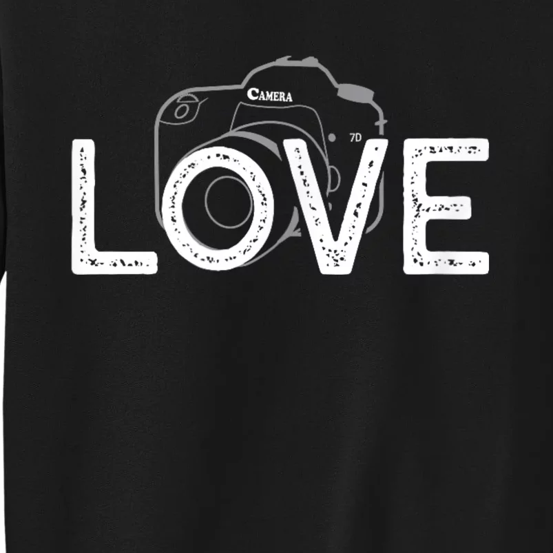 Love Photography Tall Sweatshirt