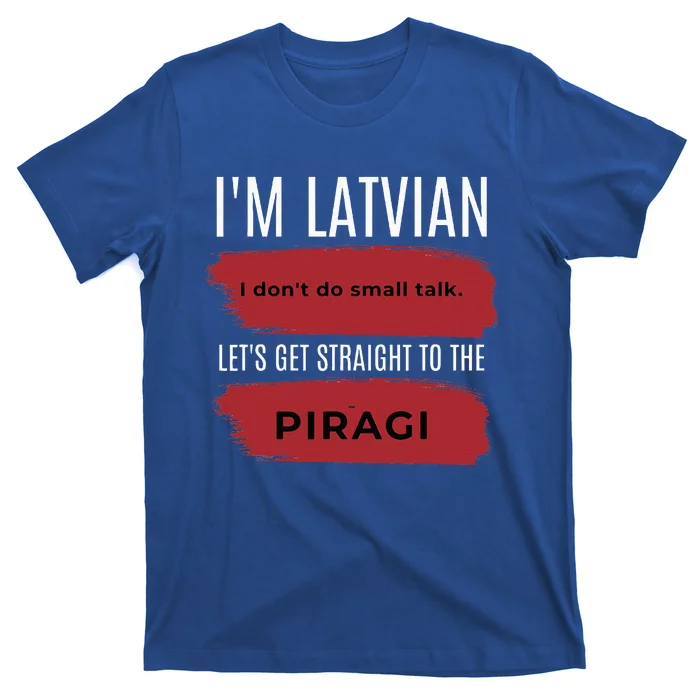 Latvian Pride Latvia Souvenir Piragi Latvian Favorite Food T-Shirt