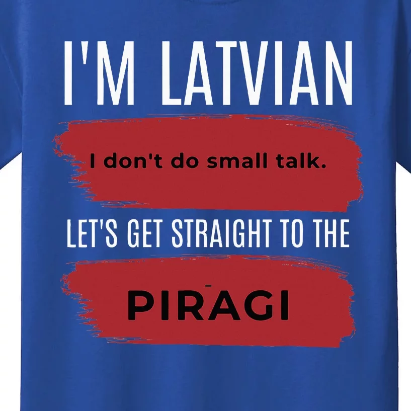 Latvian Pride Latvia Souvenir Piragi Latvian Favorite Food Kids T-Shirt