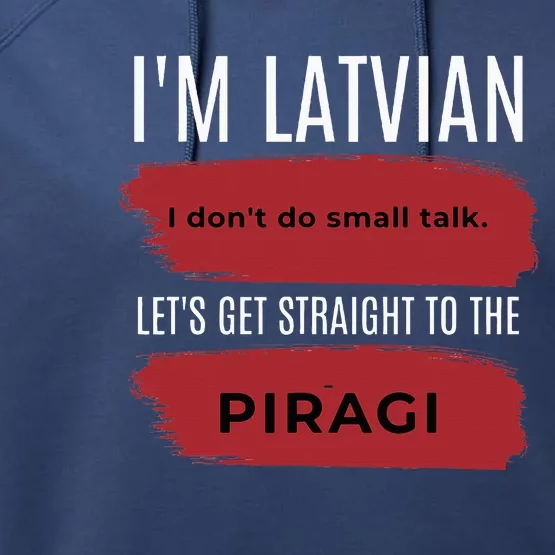 Latvian Pride Latvia Souvenir Piragi Latvian Favorite Food Performance Fleece Hoodie