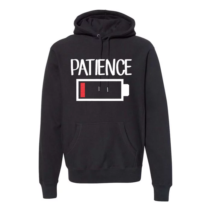 Low Patience Low Battery Patience Premium Hoodie