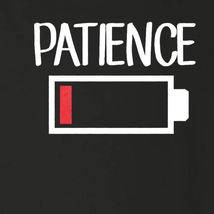 Low Patience Low Battery Patience Toddler Long Sleeve Shirt