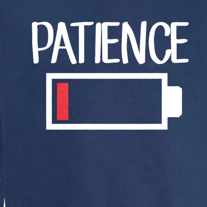 Low Patience Low Battery Patience Garment-Dyed Sweatshirt