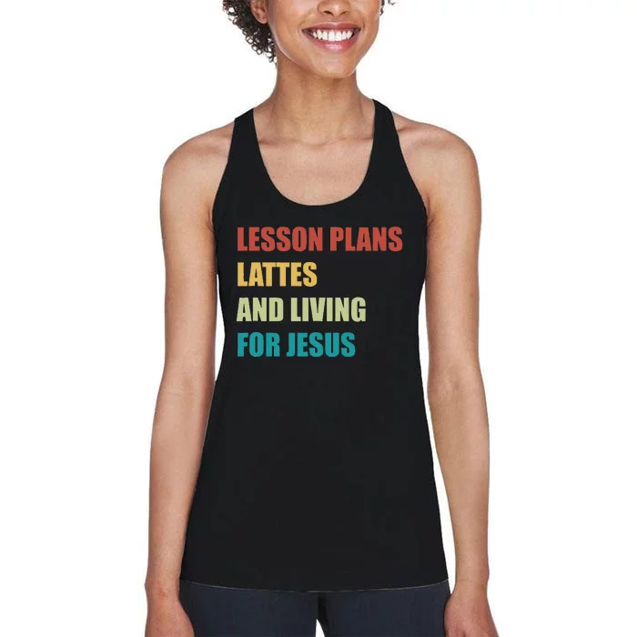 Lesson Plans Lattes And Living For Jesus Women's Racerback Tank