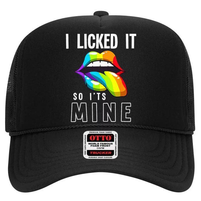 LGBT Pride LGBTQ I Licked It So Its Mine Sexy Rainbow Lips High Crown Mesh Trucker Hat