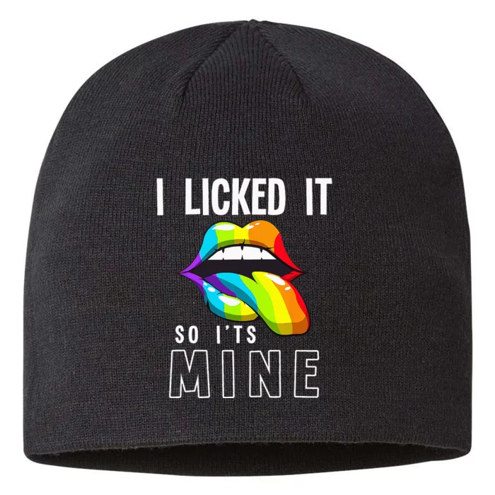 LGBT Pride LGBTQ I Licked It So Its Mine Sexy Rainbow Lips 8 1/2in Sustainable Knit Beanie