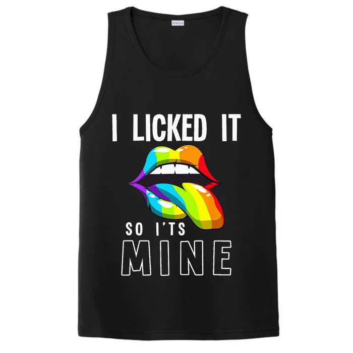 LGBT Pride LGBTQ I Licked It So Its Mine Sexy Rainbow Lips Performance Tank