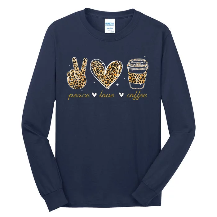 Leopard Peace Love Coffee Lovers Hippie For Women Men Tall Long Sleeve T-Shirt