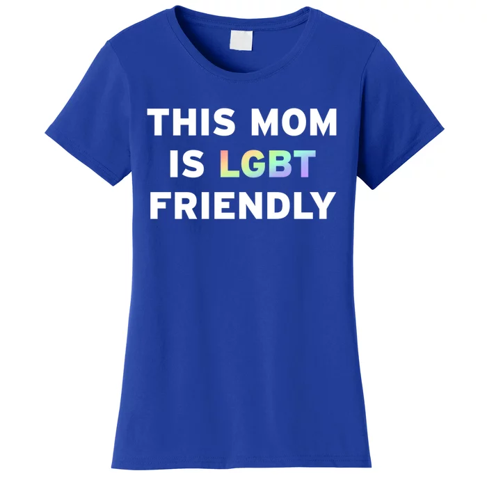 Lgbt Pride Month Gay Mom Queer Lesbian Mama Gift Ideas Cute Gift Women's T-Shirt