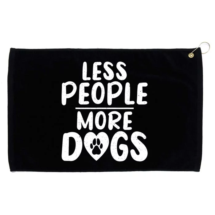 Less People More Dogs Funny Humorous Dog Lovers Grommeted Golf Towel