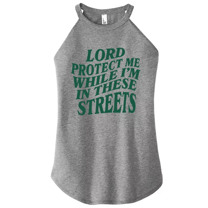 Lord Protect Me While I'm In These Streets Women’s Perfect Tri Rocker Tank