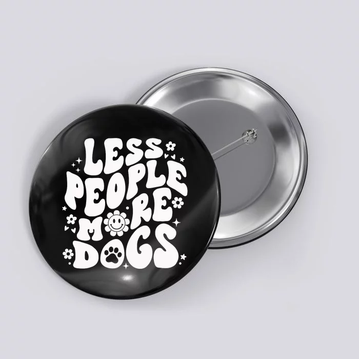 Less People More Dogs Black Button