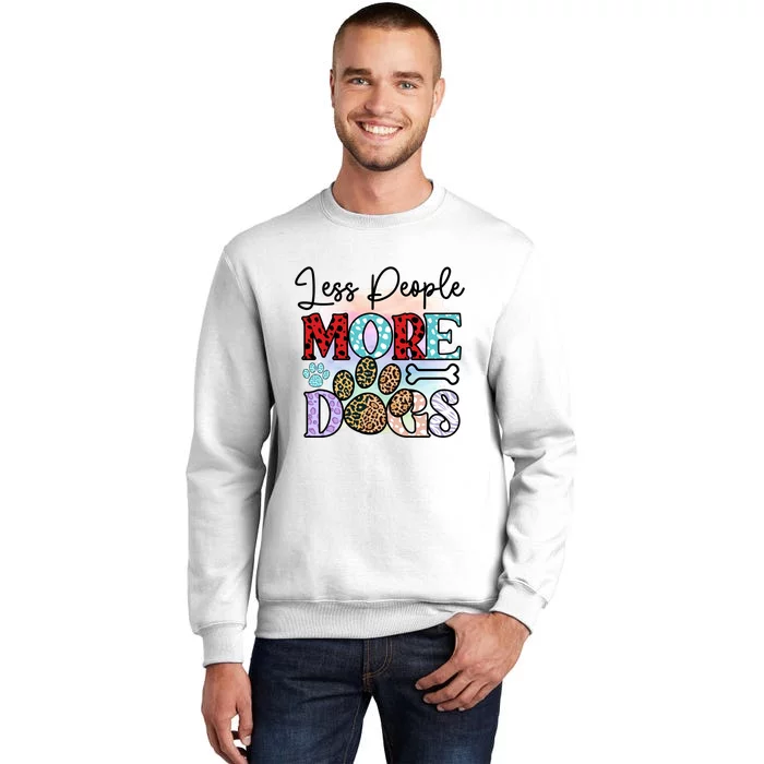 Less People More Dogs Sweatshirt