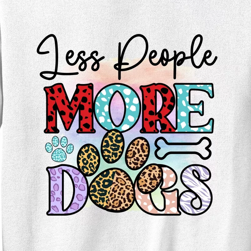 Less People More Dogs Sweatshirt