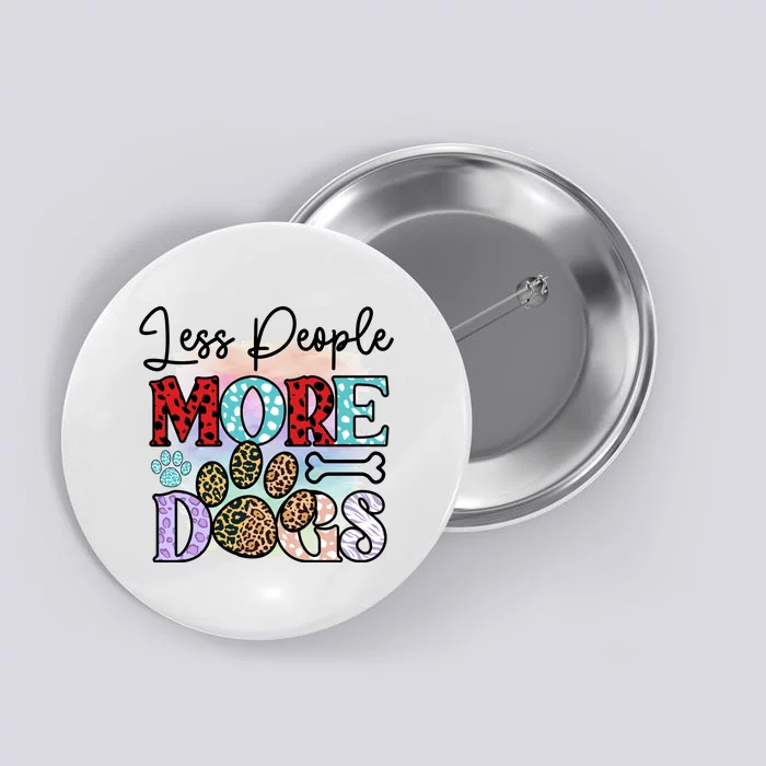 Less People More Dogs Button