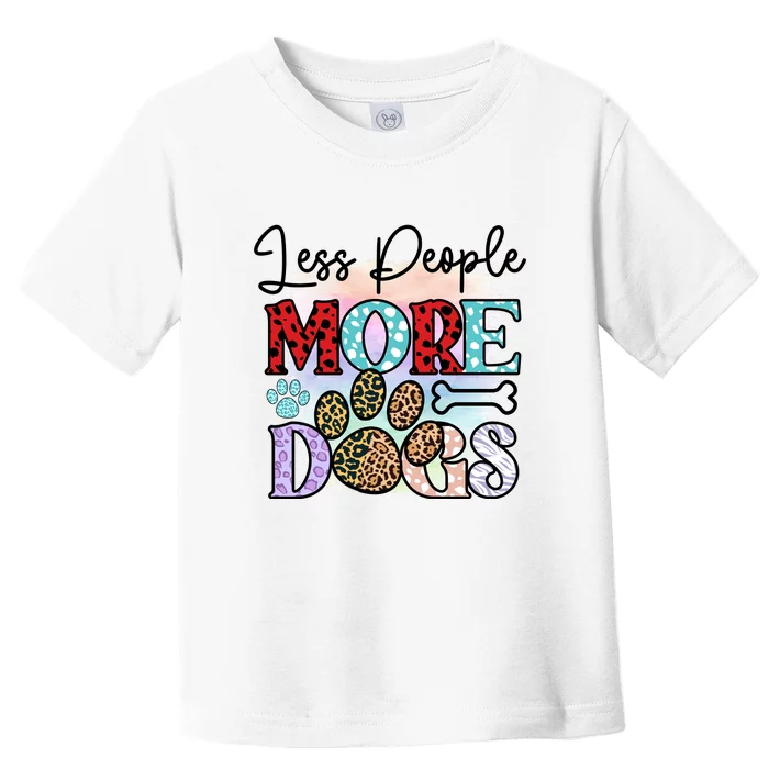 Less People More Dogs Toddler T-Shirt