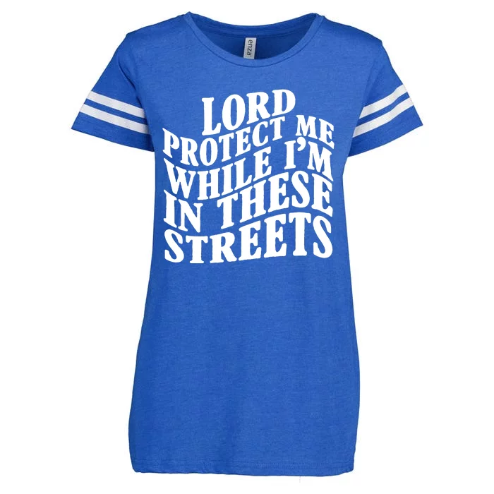 Lord Protect Me While I'm In These Streets Funny Enza Ladies Jersey Football T-Shirt