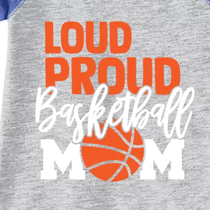 Loud Proud Mom Basketball Mother Gift Infant Baby Jersey Bodysuit