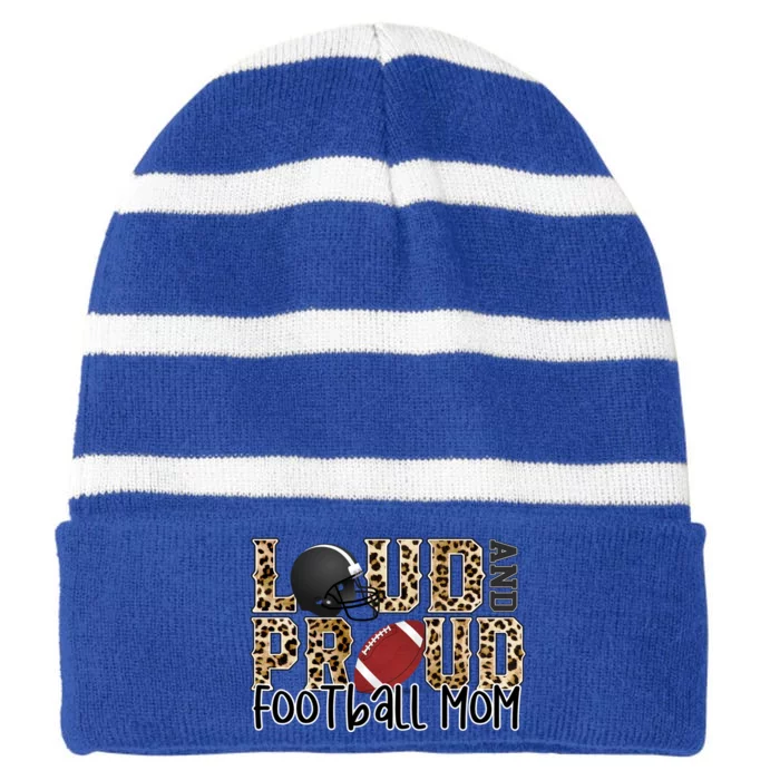 Loud Proud Mom Football Leopard Football Lover Game Day Gift Striped Beanie with Solid Band